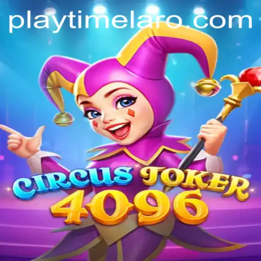 CircusJoker4096: A Spellbinding Adventure into the World of Playtime