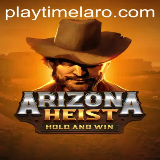 ArizonaHeist: A Thrilling Adventure Awaits Gamers